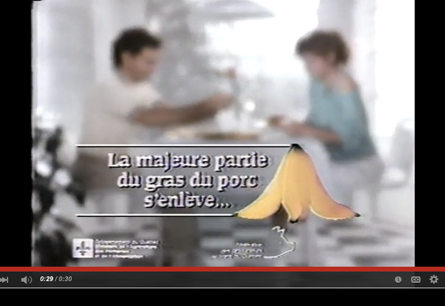 Le porc, une viande maigre dont le gras s’enlève comme une pelure de banane. Revisionnez cette publicité à succès de l’année 1987. Source : Youtube